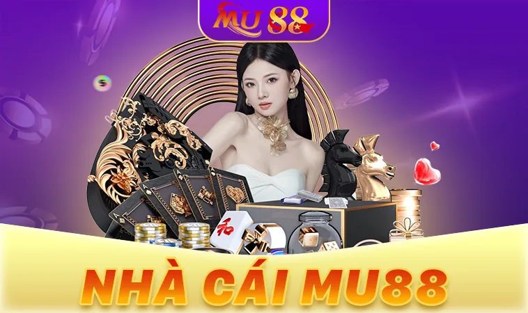 MU88 là nhà cái cá cược trực tuyến hàng đầu tại Việt Nam